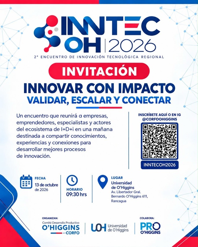 INNTEC OH 2026 reunirá en O’Higgins a empresas, emprendedores e investigadores para impulsar la innovación tecnológica